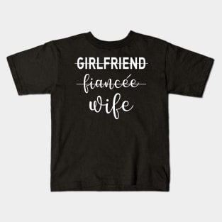 Girlfriend fiancee wife Kids T-Shirt